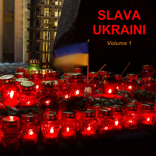 Slava Ukraini Volume 1 {Download}